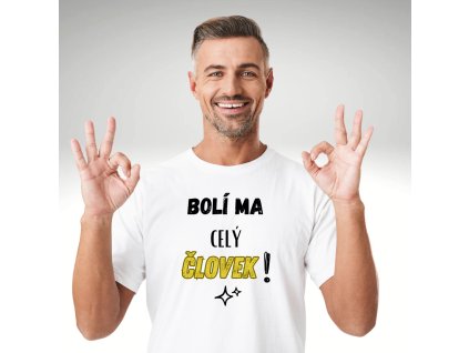 tričko boli ma šlovek p.