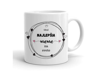 vtipný hrnček najlepšia mama n.